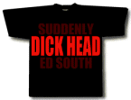 DICK HEADED SOUTH