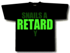 SNAILS ARE TARDY